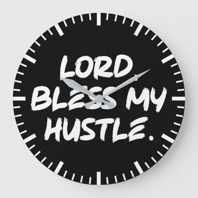 Lord, Bless My Hustle – Motivational Christian Large Clock (Front)
