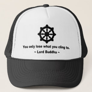 Lord Buddha Quote Trucker Hat