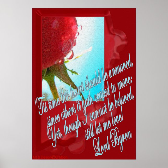 Lord Byron "still let me love" poem quote poster (Front)