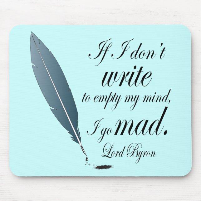 Lord Byron Writing Quote Computer Reading Gift Mouse Pad (Front)
