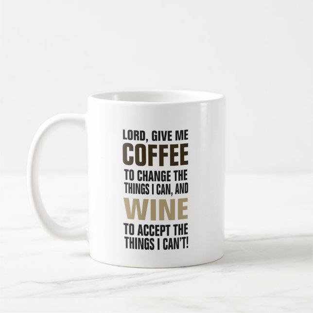 Lord Give Me Coffee and Wine! Mug (Left)