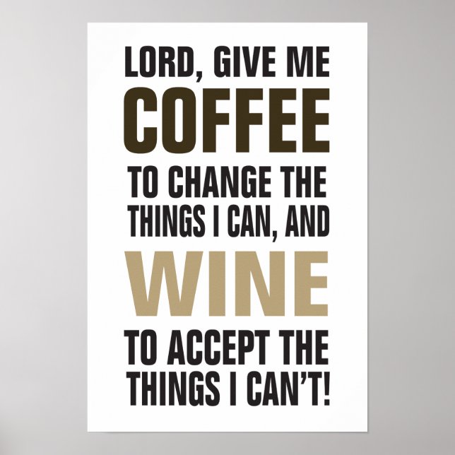 Lord Give Me Coffee and Wine! Poster (Front)