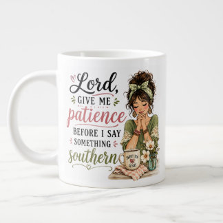 Lord, Give me patience before ...... Large Coffee Mug