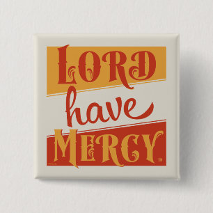 Lord Have Mercy 15 Cm Square Badge