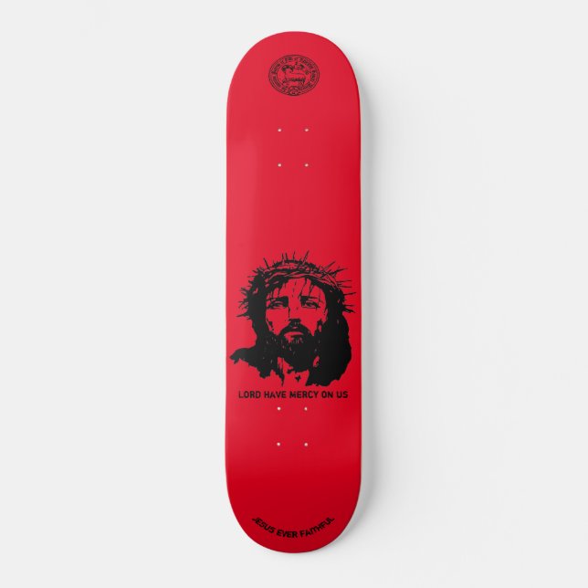 Lord have mercy on us - Skateboard, 8 1/8" Deck Skateboard (Front)