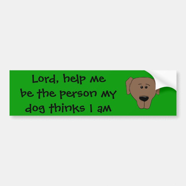 Lord, help me bumper sticker (Front)