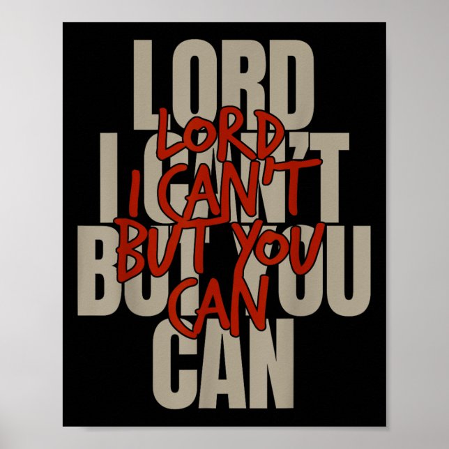 Lord I Can’t But You Can  Poster (Front)