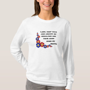 Lord, keep your arm T-Shirt