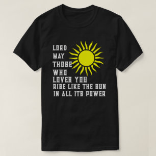 Lord May Those Who Loves You Shines Like The Sun T-Shirt