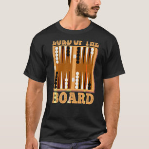 Lord Of The Board Board Game For Backgammon Fans T-Shirt