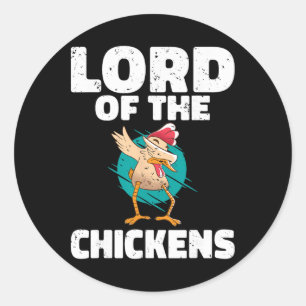 Lord Of The Chickens Chicken Whisperer Chicken Car Classic Round Sticker