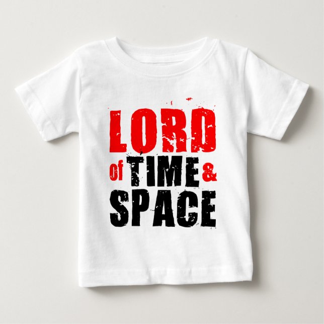 Lord of Time and Space Baby T-Shirt (Front)