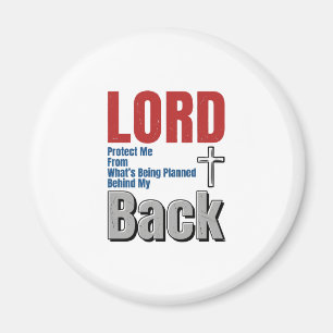 Lord Protect Me Christian Faith Shirt Design_1 Magnet
