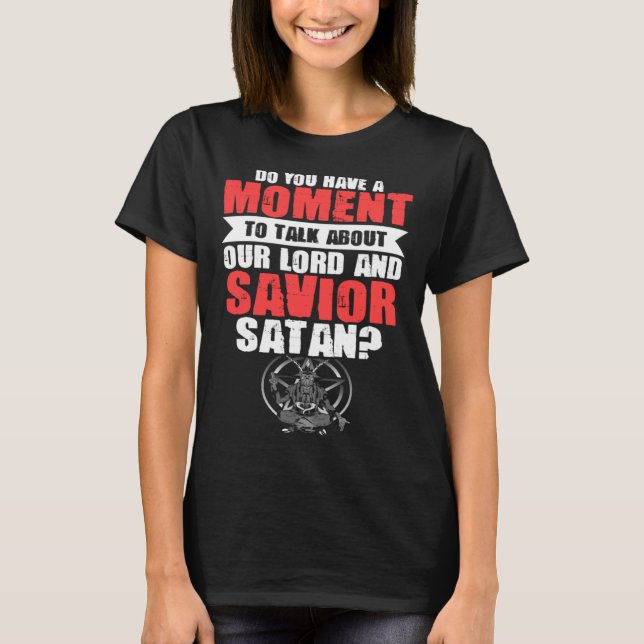Lord Saviour Satan Satanic Witchcraft Baphomet Got T-Shirt (Front)