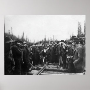 Lord Strathcona Drives the Last Railroad Spike Poster