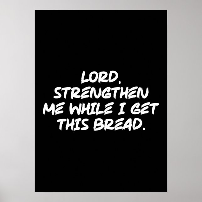 Lord, Strengthen Me - Faith Christian Motivational Poster (Front)