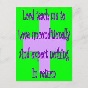 Lord teach me to love unconditionally-Religous Postcard