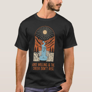 Lord Willing & the Creek don't Rise Catholic Chris T-Shirt