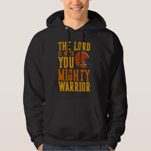 Lord with you Warrior Football Christian Church Go Hoodie