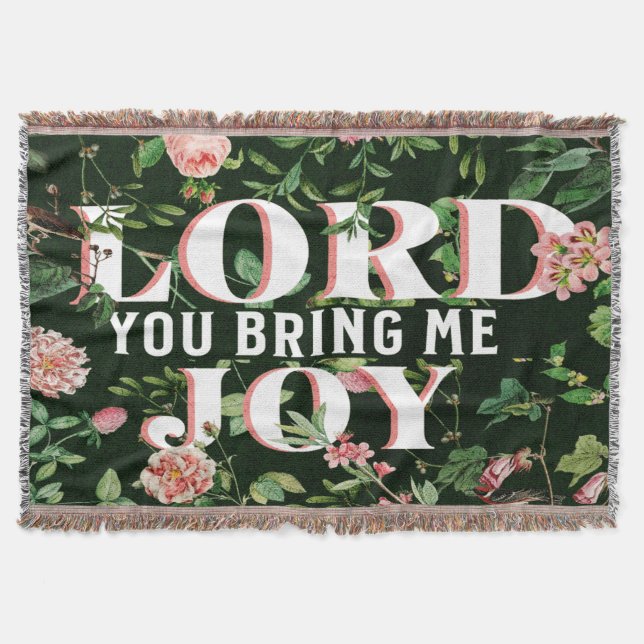 Lord You Bring Me Joy Floral Christian Throw Blanket (Front)