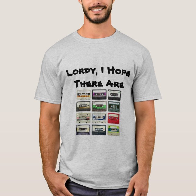 “Lordy, I Hope There Are Tapes” graphic tee (Front)