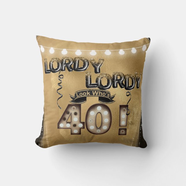 Lordy Lordy Look Who's 40 Birthday Balloons Cushion (Front)