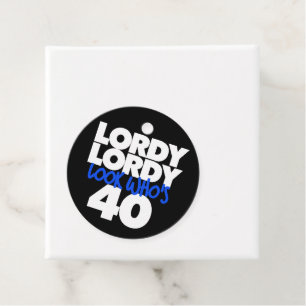 Lordy Lordy look who's 40 Favour Tags