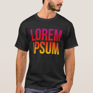 Lorem Ipsum   Cool Dummy Text Nonsense Quote T-Shirt