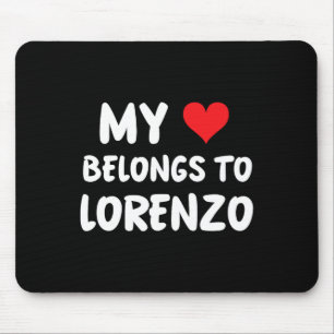 Lorenzo - My Heart Belongs To Lorenzo - Love Mouse Pad