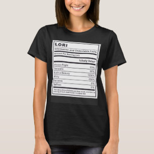 Lori Information and Undeniable Facts T-Shirt