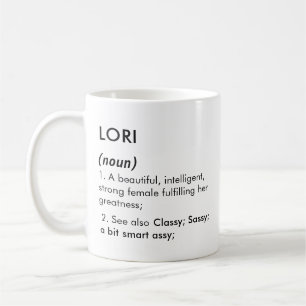Lori name, Editable name, Custom name Coffee Mug