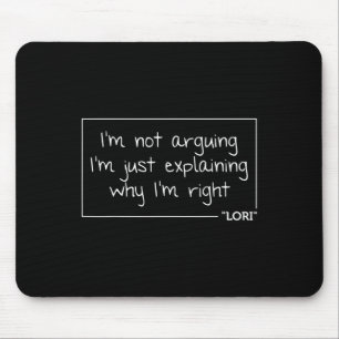 Lori Quote Personalised Name Funny Birthday Gift I Mouse Pad