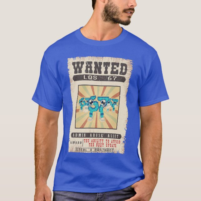 Los 67 Brainrot Funny Wanted Poster for Boys eens  T-Shirt (Front)