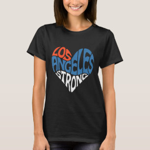 Los Angeles Strong Heart Pray For La Support Calif T-Shirt