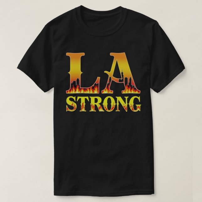 Los Angeles Strong LA County Support T-Shirt (Design Front)