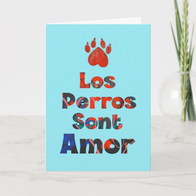 Los Perros Son Amor – Tarjeta de condolencias Card (Front)