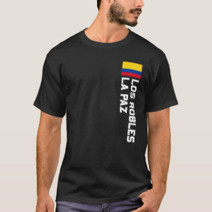 Los Robles La Paz Colombia For Colombian Men, Wome T-Shirt