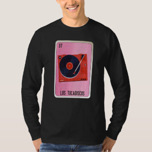 Los Tocadiscos Mexican Slang Lottery Bingo Cards T-Shirt