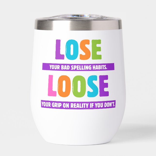 Lose Loose Grammar - Funny Spelling Mistake Joke (Front)