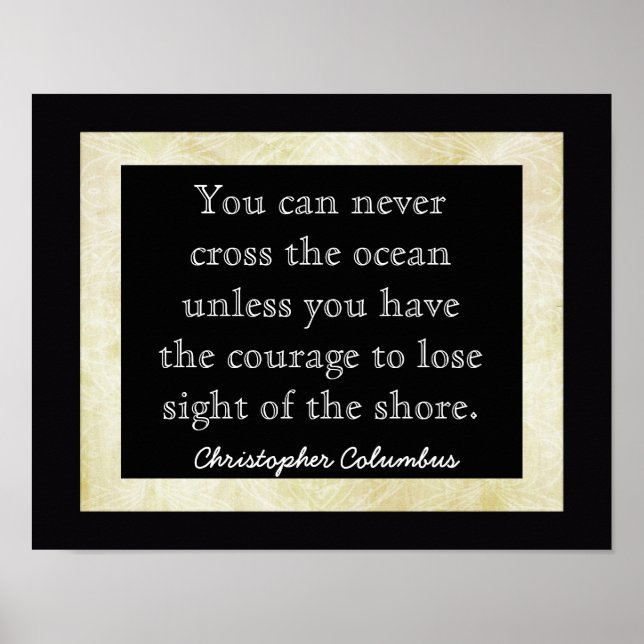 Lose Sight Of Shore ~~ Columbus Quote _ art print (Front)
