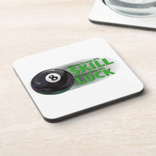 Lose Skill Win Luck 8 Ball Coaster