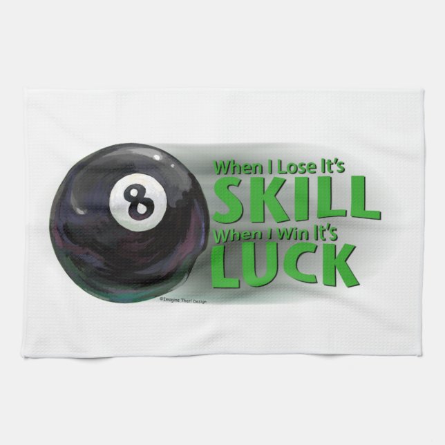Lose Skill Win Luck 8 Ball Tea Towel (Horizontal)