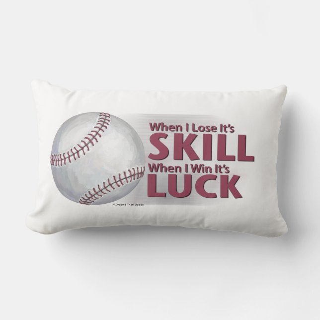 Lose Skill Win Luck Baseball Lumbar Cushion (Front)