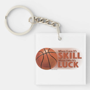 Lose Skill Win Luck Basketball Key Ring