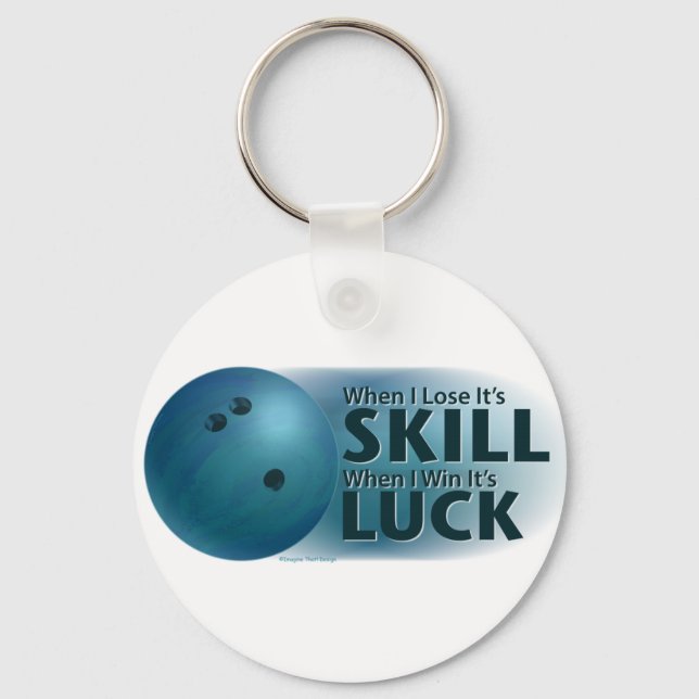 Lose Skill Win Luck Bowling Blue Key Ring (Front)