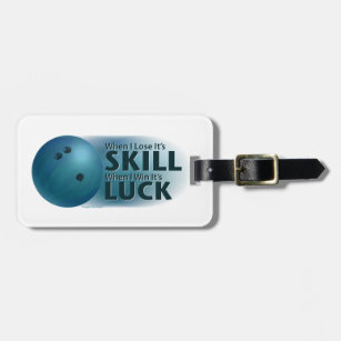 Lose Skill Win Luck Bowling Blue Luggage Tag