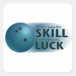Lose Skill Win Luck Bowling Blue Square Sticker