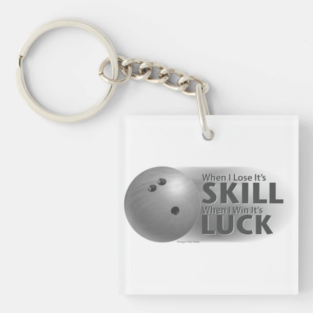 Lose Skill Win Luck Bowling Grey Key Ring (Front)