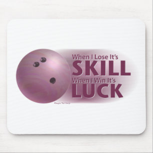 Lose Skill Win Luck Bowling Pink Mouse Pad