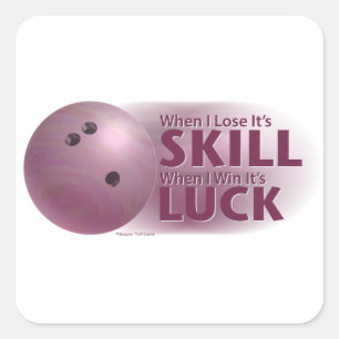 Lose Skill Win Luck Bowling Pink Square Sticker